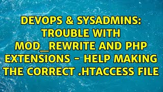 Trouble with mod_rewrite and PHP Extensions - Help Making the Correct .htaccess File