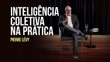 O que significa inteligência coletiva Segundo Pierre Lévy?