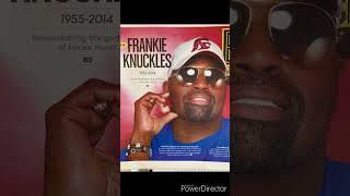 Frankie Knuckles House mix, recorded in 2002
