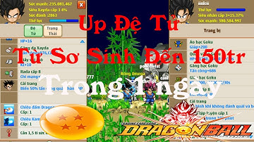 Share Cách Up Đệ Tử Max Nhanh Lên 150tr Trong 1 Ngày Ngọc Rồng Online NLC