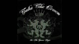 Take The Crown - That Girl Is About as Legit as a 3 Dollar Bill