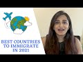 Best Countries to Immigrate in 2021