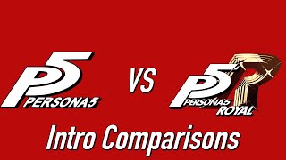 Persona 5 VS Persona 5: Royal - Intro Comparisons