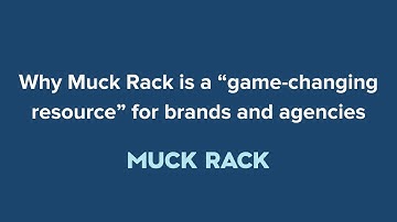 Why Muck Rack is a “game-changing resource” for brands and agencies