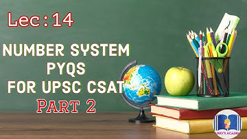 Number System all PYQs on CSAT part2 || Lec14  #upsccsat #numbersystem #csat #csatcrashcourse