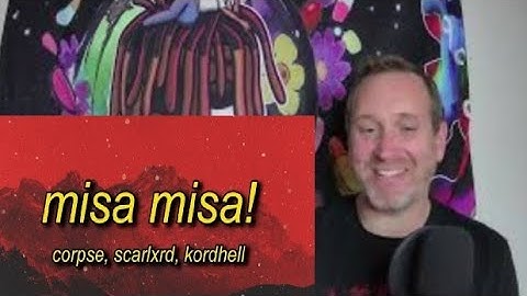 CORPSE, Scarlxrd, Kordhell - MISA MISA! Reaction