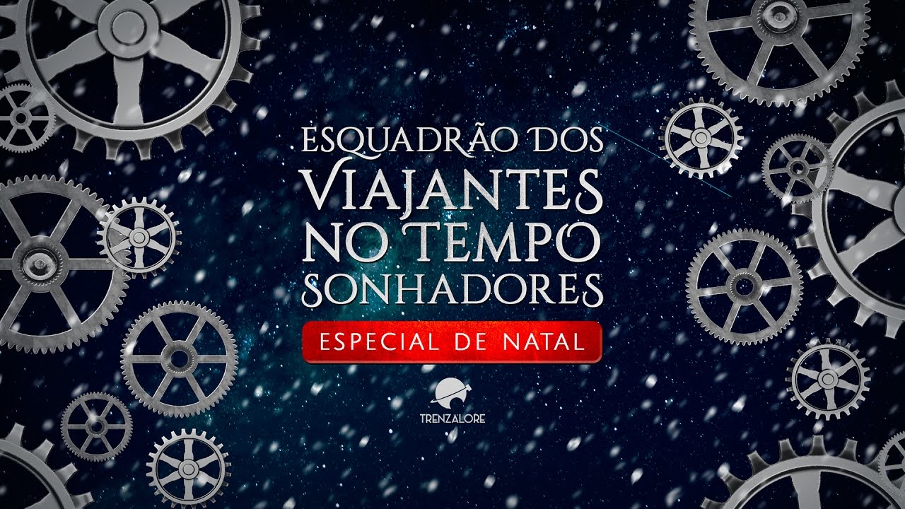 ÁUDIO-DRAMA| Esquadrão dos Viajantes no Tempo Sonhadores: Especial de Natal | TRAILER