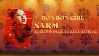 ►LYRICS ROMAJI◄ SARM - BONBON GIRL