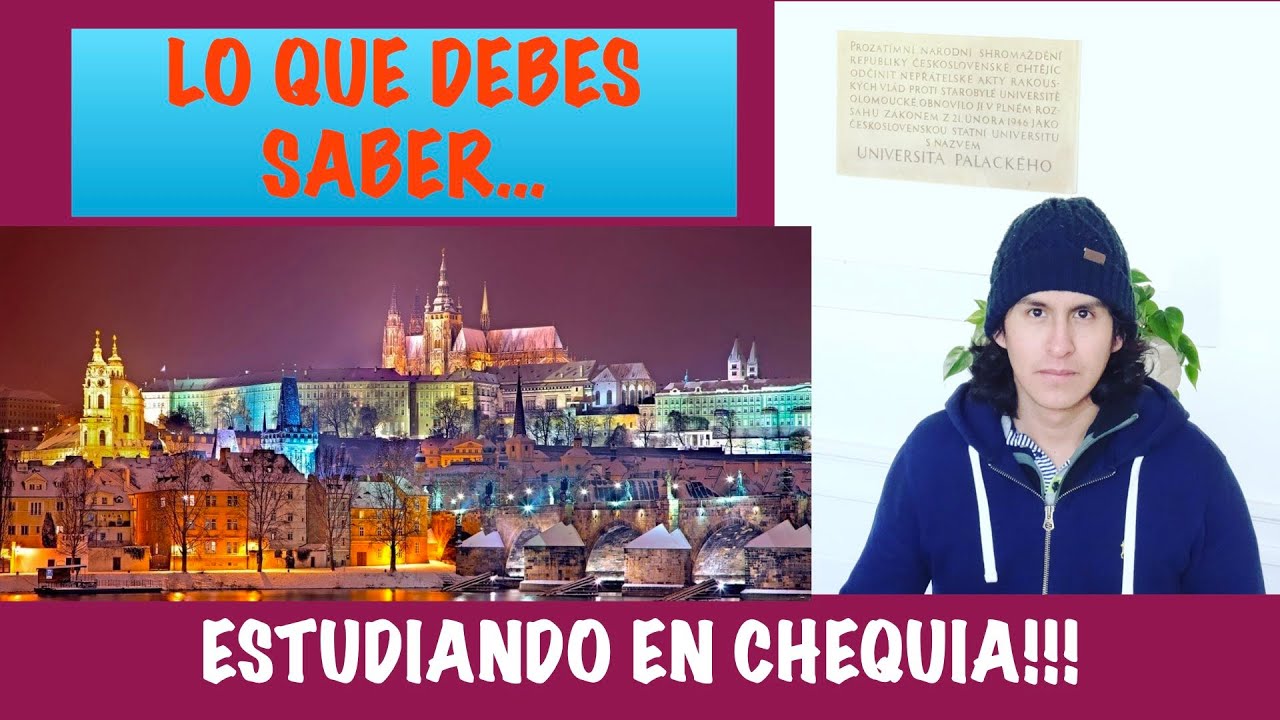 Estudiar en Chequia ¿Cómo es? ¿Qué necesito? ¿Es difícil? // Lo que debes saber