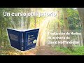 Un curso de milagros "Un curso obligatorio" Charla de David Hoffmeister traducida al Español