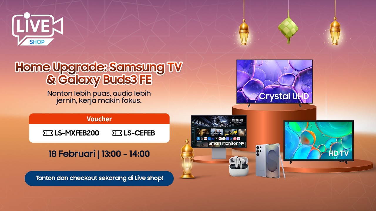 Live Shop | Home Upgrade: Samsung TV & Galaxy Buds3 FE - 18 Februari 2026 | Samsung Indonesia