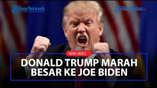 DONALD TRUMP Marah Besar, Salahkan Joe Biden Beri Bantuan ke Ukraina Bisa Picu Perang Dunia III