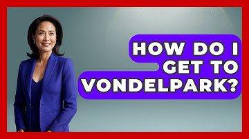 How Do I Get To Vondelpark? - Exploring The Benelux