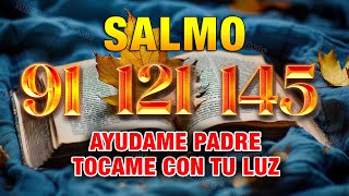 "Señor te pido liberacion espiritual" SALMOS ORACION 91 121 145