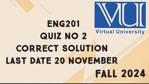 ENG201 Quiz No 2 Solution Fall 2024 | eng201 quiz 2 solution fall 2024