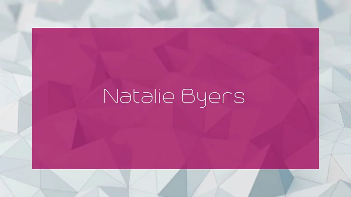 Natalie Byers - appearance