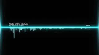 Epic Blockbuster Trailer Music - Wake of the Martyrs