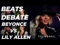 BEATS DEBATE BEYONCE VS LILY ALLEN