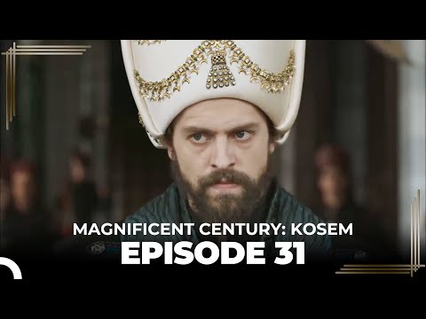 Magnificent Century: Kosem Episode 31 (English Subtitle)