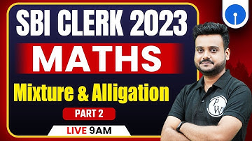 SBI Clerk 2023 | Mixture and Alligation | SBI Clerk Maths Mock Test | Shubham Sir