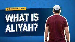 What Is Aliyah?