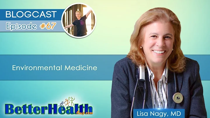 Episode #67: Environmental Medicine with Dr. Lisa ...