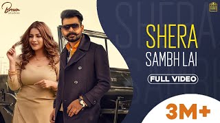 Shera Samb Lai (Official Video) Arjan Dhillon | Shehnaaz Gill | Latest Punjabi Songs 2023 | 4k HD