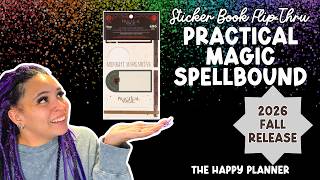 Practical Magic Spellbound | Sticker Book Flip-Thru | The Happy Planner | Fall 2026 Release 💜