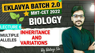 Inheritance And Variation MHT-CET,NEET 2022