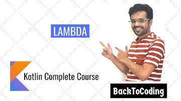 15. Lambdas and Higher order functions in Kotlin | Kotlin Complete Course