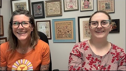 Flosstube #52 - Between Two WIPs - Special Guest FlossBoss Hannah!