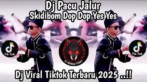 DJ PACU JALUR X VIDEO KLIP LOMBA PACU JALUR || DJ SKIDIBOM YES YES VIRAL TIKTOK TERBARU 2025
