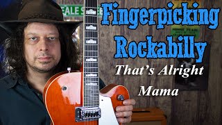 That&#39;s Alright Mama - Fingerpicking Rockabilly - Edward Phillips