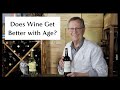 Why Wine Does NOT Get Better With Age