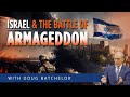 Israel and the Battle of Armageddon - Doug Batchelor