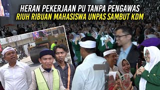 HERAN PEKERJAAN PU TANPA PENGAWAS | RIUH RIBUAN MAHASISWA UNPAS SAMBUT KDM