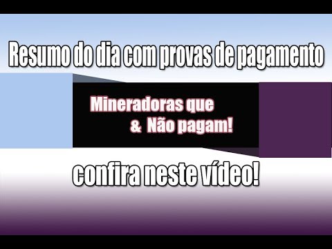 Resumo Mineradoras que pagam e não pagam!