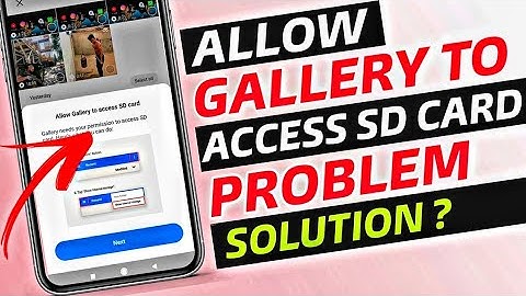 Allow Gallery To Access SD Card Problem Solved | Gallery Problem solve | Gallery Problem solve 2022