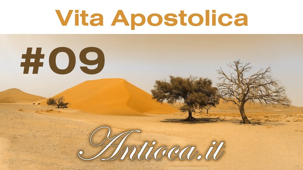 Vita Apostolica #9 - 7 minuti di benedizioni [Sab 08 Ago 20]