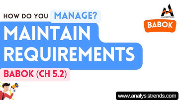 How do you manage to Maintain Requirements | 5.2 #ecba #businessanalyst #babok #analysistrends #ccba