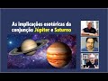 As Implicações Esotéricas da Conjunção Júpiter e Saturno