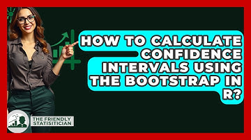 How To Calculate Confidence Intervals Using The Bootstrap In R? - The Friendly Statistician