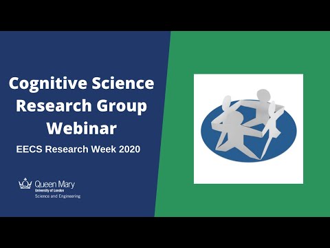 Cognitive Science Research Group Webinar - EECS Research Week 2020