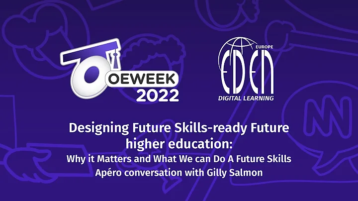 OEW - 2022 - Designing Future Skills-ready Future higher education