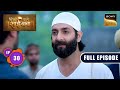 Dalvi Seth's Plan Fails | Shirdi Wale Sai Baba | Ep 30 | Full Episode | 30 May 2025