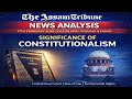 The Assam Tribune Editorial Analysis I Current Affairs for APSC/UPSC I 17th Feb 2026 II
