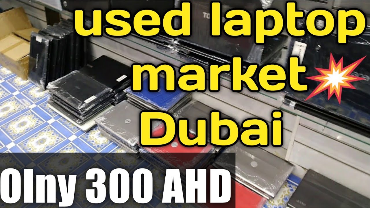 Cheapest Laptop market in Dubaiwith price YouTube