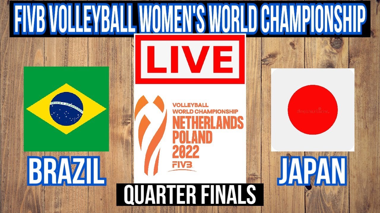 Brazil Vs Japan FIVB Volleyball Womens World Championship Quarter Finals Live Scoreboard