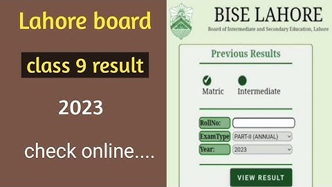 How to check class 9 result lahore board 2023 | class 9 result 2023 punjab board