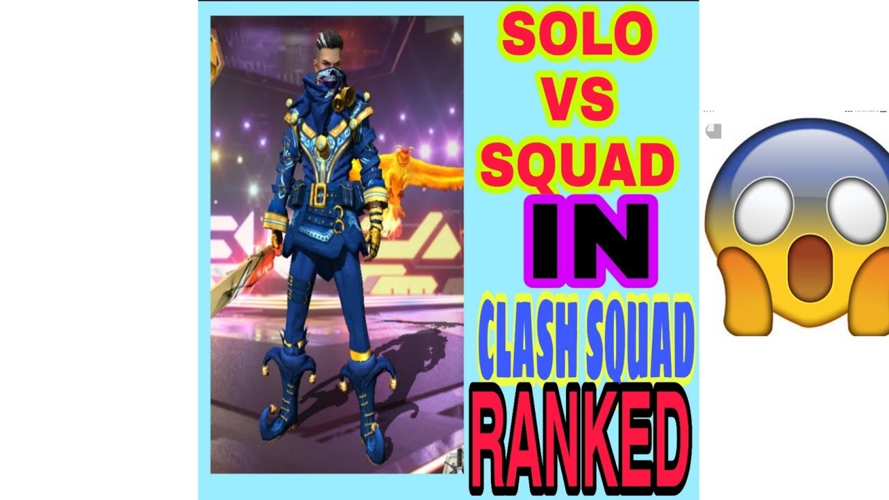 SOLO VS SQUAD IN CLASH SQUAD RANKED || - YouTube